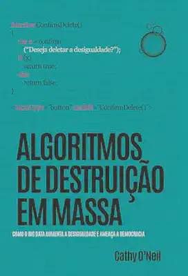 Capa do livro Algoritmos de Destruição em Massa